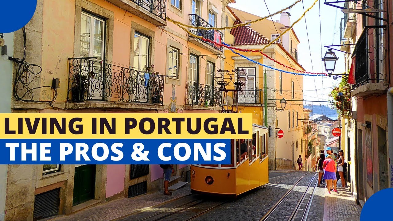 Pros and Cons of Living in Portugal in 2025